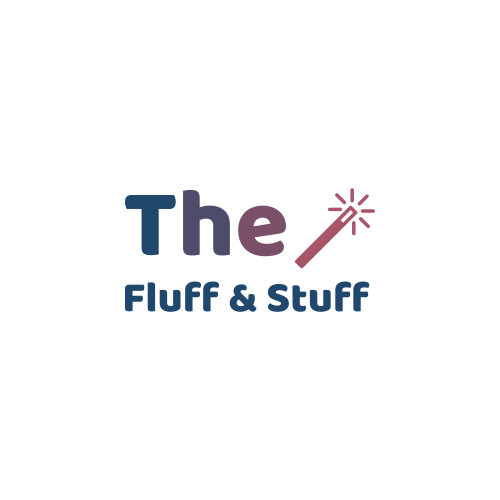 The Fluff and Stuff